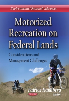 Motorized Recreation on Federal Lands : Considerations and Management Challenges