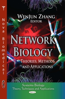 Network Biology : Theories, Methods and Applications