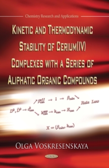 Kinetic and Thermodynamic Stability of Cerium (IV) Complexes with a Series of Aliphatic Organic Compounds