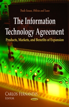 The Information Technology Agreement : Products, Markets, and Benefits of Expansion