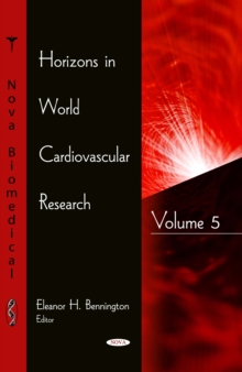 Horizons in World Cardiovascular Research. Volume 5