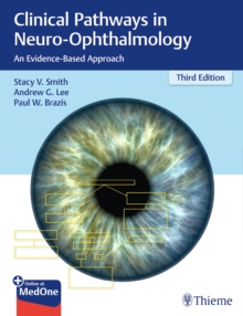 Clinical Pathways in Neuro-Ophthalmology : An Evidence-Based Approach, EPUB eBook Clinical Pathways in Neuro-Ophthalmology : An Evidence-Based Approach, EPUB eBook