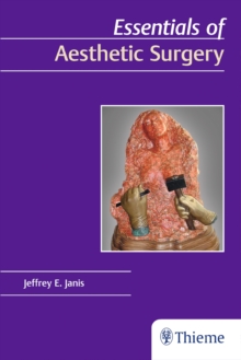 Essentials of Aesthetic Surgery, Paperback / softback Book Essentials of Aesthetic Surgery, Paperback / softback Book