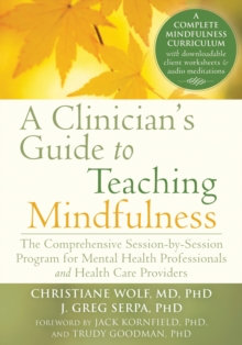 Clinician's Guide to Teaching Mindfulness