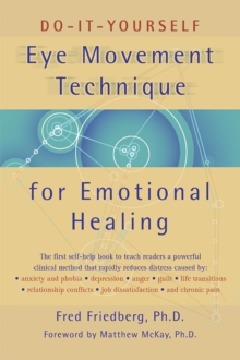 Do-It-Yourself Eye Movement Technique for Emotional Healing