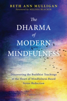 Dharma of Modern Mindfulness