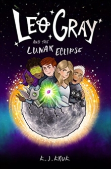 Leo Gray and the Lunar Eclipse, Hardback Book Leo Gray and the Lunar Eclipse, Hardback Book
