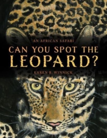 Can You Spot the Leopard? : An African Safari