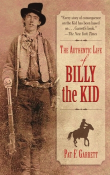 The Authentic Life of Billy the Kid