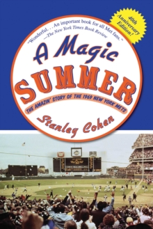 A Magic Summer : The Amazin' Story of the 1969 New York Mets