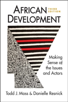 African Development : Making Sense of the Issues and Actors