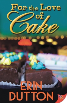For the Love of Cake, Paperback / softback Book For the Love of Cake, Paperback / softback Book