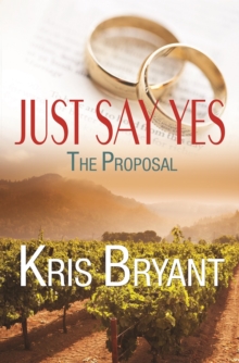 Just Say Yes: The Proposal