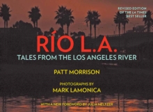 RIO LA : Tales from the Los Angeles River