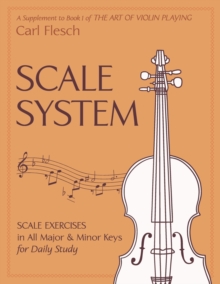 Scale System : Scale Exercises In All Major And Minor Keys For Daily Study