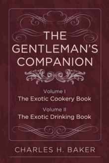 The Gentleman's Companion : Complete Edition