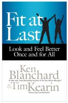 Fit at Last : Look and Feel Better Once and for All