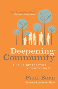 Deepening Community : Finding Joy Together in Chaotic Times