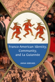 Franco-American Identity, Community, and La Guiannee