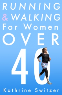 Running & Walking for Women Over 40