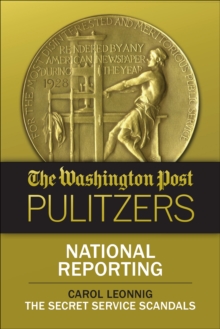 The Washington Post Pulitzers: National Reporting, Carol Leonnig