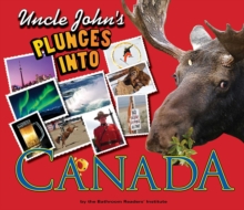 Uncle John's Plunges into Canada : Illustrated Edition