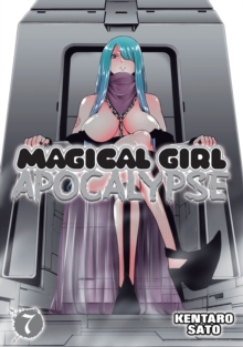 Magical Girl Apocalypse : Vol. 7, Paperback / softback Book Magical Girl Apocalypse : Vol. 7, Paperback / softback Book