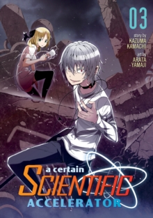 A Certain Scientific Accelerator : Vol. 3, Paperback Book A Certain Scientific Accelerator : Vol. 3, Paperback Book