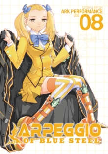 Arpeggio of Blue Steel : Vol. 8, Paperback / softback Book Arpeggio of Blue Steel : Vol. 8, Paperback / softback Book