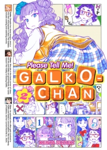 Please Tell Me! Galko-Chan : Vol. 2, Paperback Book Please Tell Me! Galko-Chan : Vol. 2, Paperback Book