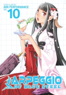 Arpeggio of Blue Steel : Vol. 10, Paperback / softback Book Arpeggio of Blue Steel : Vol. 10, Paperback / softback Book