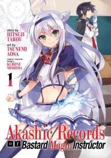 Akashic Records of the Bastard Magical Instructor : Vol. 1, Paperback / softback Book Akashic Records of the Bastard Magical Instructor : Vol. 1, Paperback / softback Book