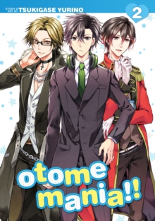 Otome Mania!! : Vol. 2, Paperback / softback Book Otome Mania!! : Vol. 2, Paperback / softback Book