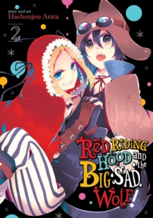 Red Riding Hood and the Big Sad Wolf Vol. 2, Paperback / softback Book Red Riding Hood and the Big Sad Wolf Vol. 2, Paperback / softback Book
