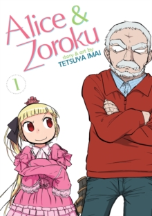 Alice & Zouroku : Vol. 1, Paperback / softback Book Alice & Zouroku : Vol. 1, Paperback / softback Book