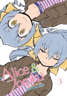 Alice & Zoroku Vol. 3, Paperback Book Alice & Zoroku Vol. 3, Paperback Book
