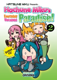 Hatsune Miku Presents: Hachune Miku's Everyday Vocaloid Paradise Vol. 2, Paperback Book Hatsune Miku Presents: Hachune Miku's Everyday Vocaloid Paradise Vol. 2, Paperback Book