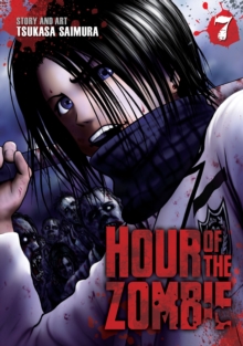 Hour of the Zombie Vol. 7, Paperback / softback Book Hour of the Zombie Vol. 7, Paperback / softback Book