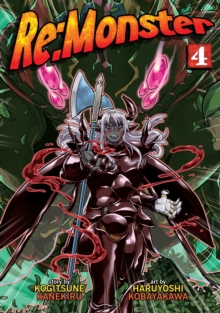 Re:Monster Vol. 4, Paperback / softback Book Re:Monster Vol. 4, Paperback / softback Book