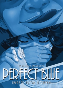 Perfect Blue: Awaken from a Dream, Paperback Book Perfect Blue: Awaken from a Dream, Paperback Book
