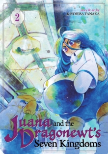 Juana and the Dragonewts' Seven Kingdoms Vol. 2, Paperback Book Juana and the Dragonewts' Seven Kingdoms Vol. 2, Paperback Book