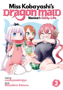 Miss Kobayashi's Dragon Maid: Kanna's Daily Life Vol. 3, Paperback / softback Book Miss Kobayashi's Dragon Maid: Kanna's Daily Life Vol. 3, Paperback / softback Book
