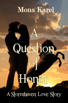 Question of Honor ~ A Stormhaven Love Story