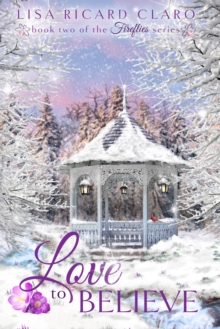 Love to Believe ~ Fireflies ~ Book 2