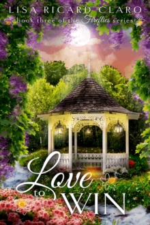 Love to Win ~ Fireflies ~ Book 3