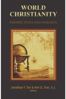 World Christianity : Perspectives and Insights, Paperback / softback Book World Christianity : Perspectives and Insights, Paperback / softback Book