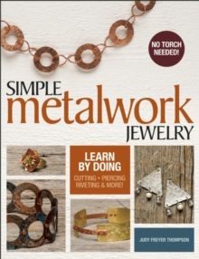 Simple Metalwork Jewelry, Paperback / softback Book Simple Metalwork Jewelry, Paperback / softback Book