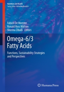 Omega-6/3 Fatty Acids : Functions, Sustainability Strategies and Perspectives