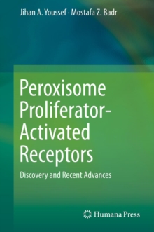 Peroxisome Proliferator-Activated Receptors : Discovery and Recent Advances