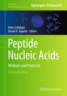 Peptide Nucleic Acids : Methods and Protocols, Hardback Book Peptide Nucleic Acids : Methods and Protocols, Hardback Book